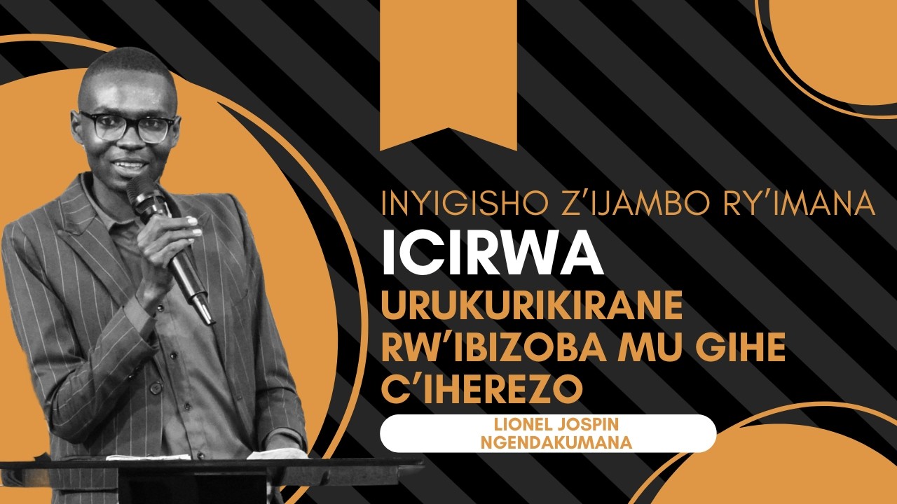 Mbega Turi mu Misi y’Iherezo? (Igice ca Gatatu) | Lionel Jospin NGENDAKUMANA