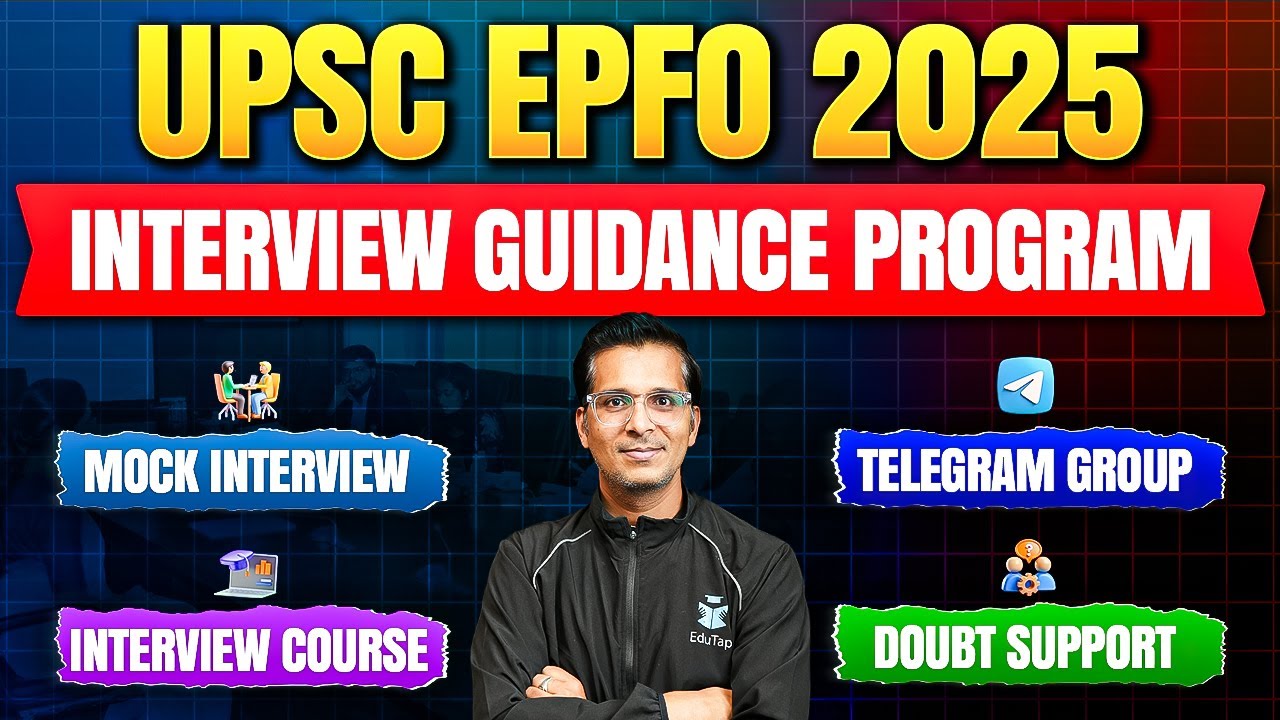 UPSC EPFO Interview Guidance Program 2025 | How To Prepare for EPFO APFC & EO AO Interview 2025?