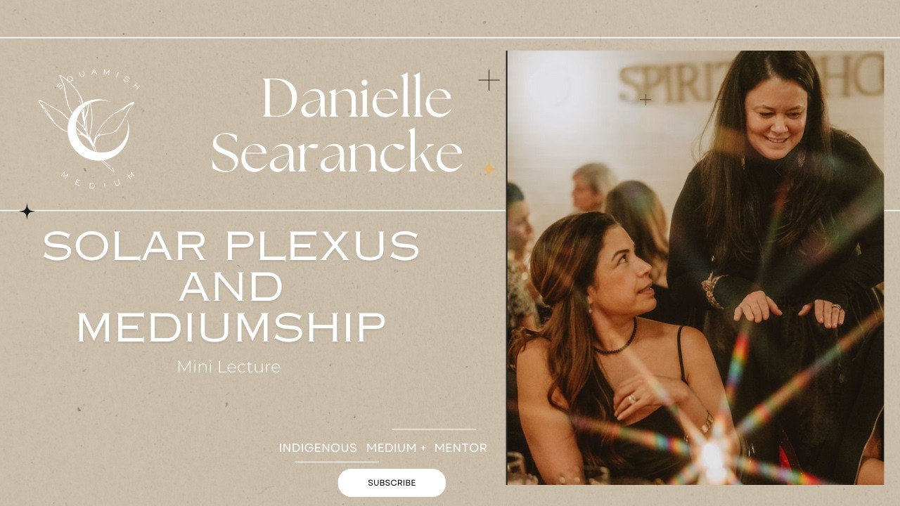 Solar Plexus + Mediumship | Mini Lecture