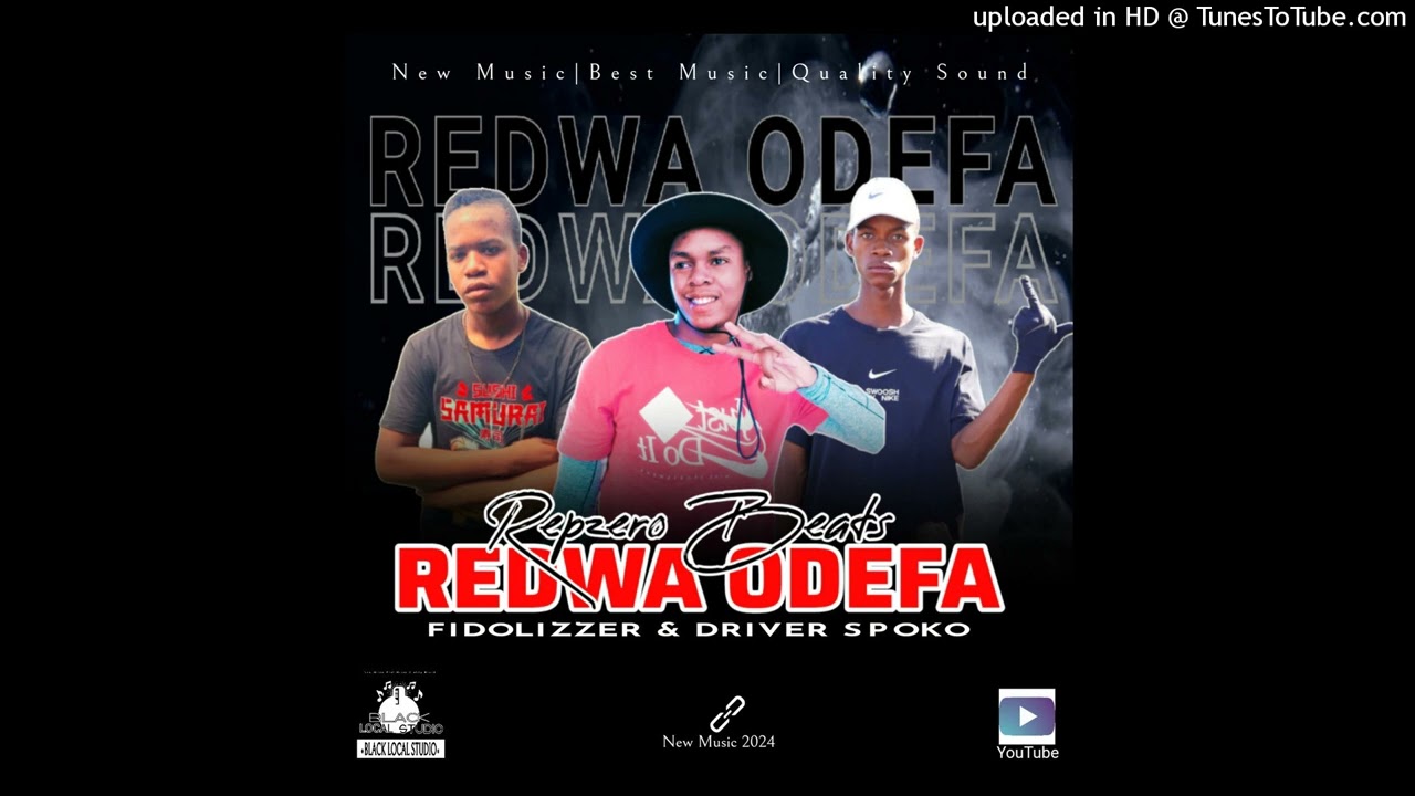 Repzero Beats REDWA O DEFA ft Fido Lizzer & Driver Spoko