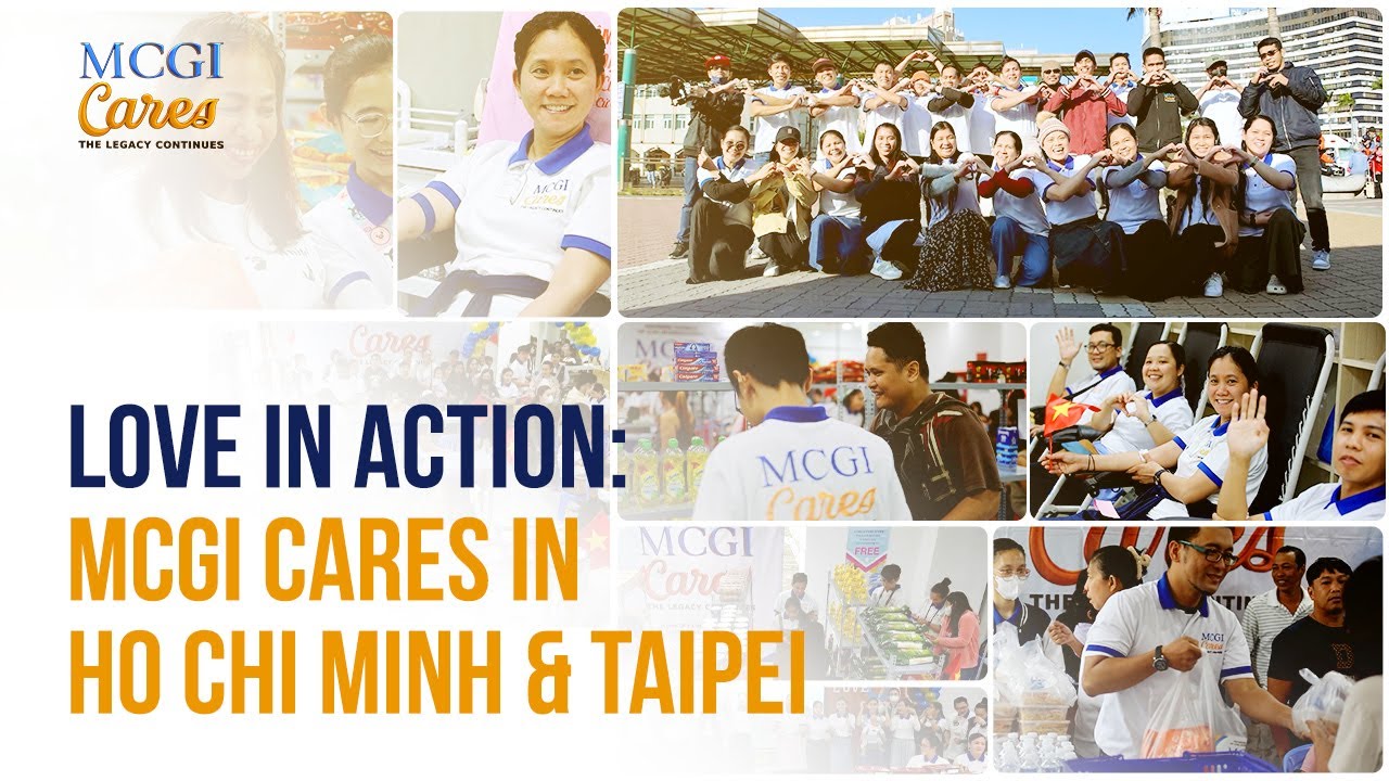 Love in Action: MCGI Cares in Ho Chi Minh & Taipei | MCGI Cares