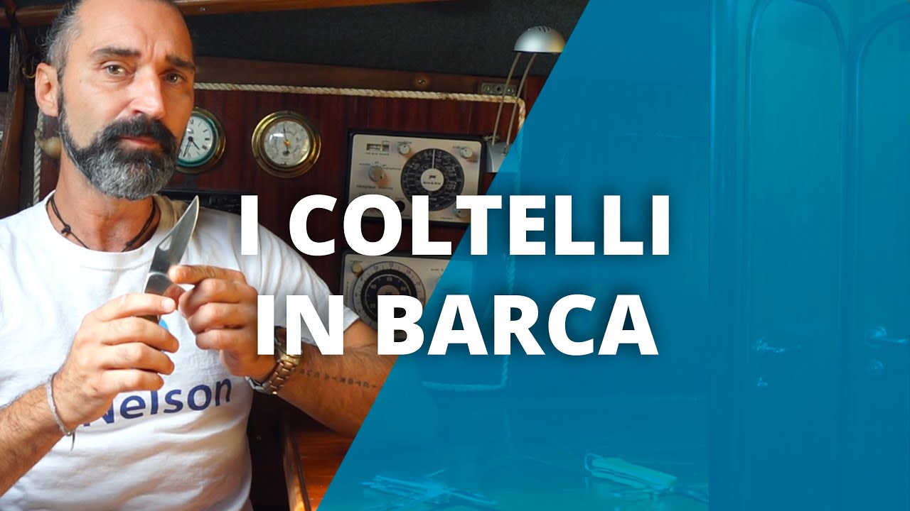 Coltelli in Barca. Che coltello portare in navigazione? I migliori coltelli per barca