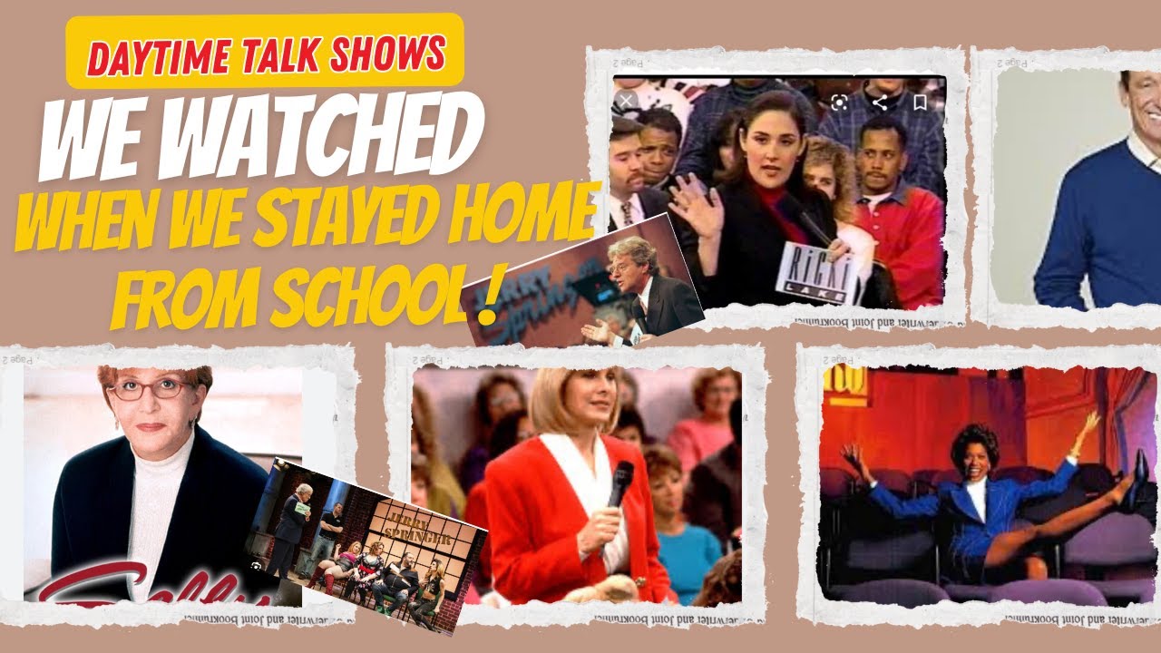 Daytime Talk Shows We Watched When We Stayed Home From School
