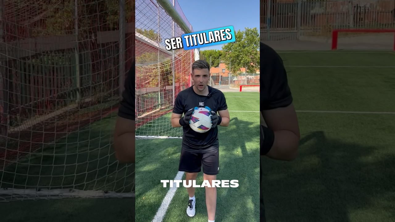 Consejos para ser titular porteros ✅🧤 #futbol #porteros #football