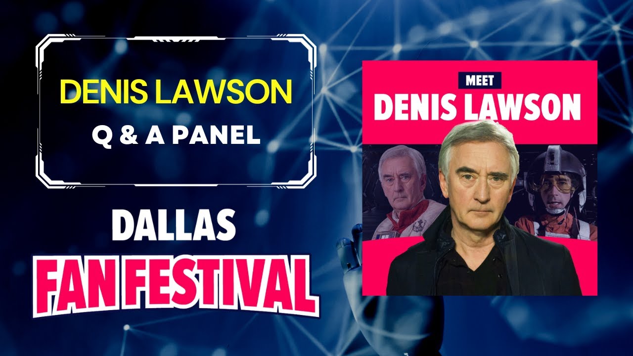 Denis Lawson Q&A Panel at Dallas Fan Festival
