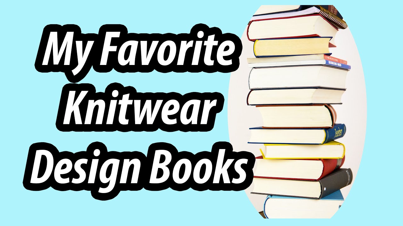 Knitwear Design Bookshelf Tour: My Top Picks!