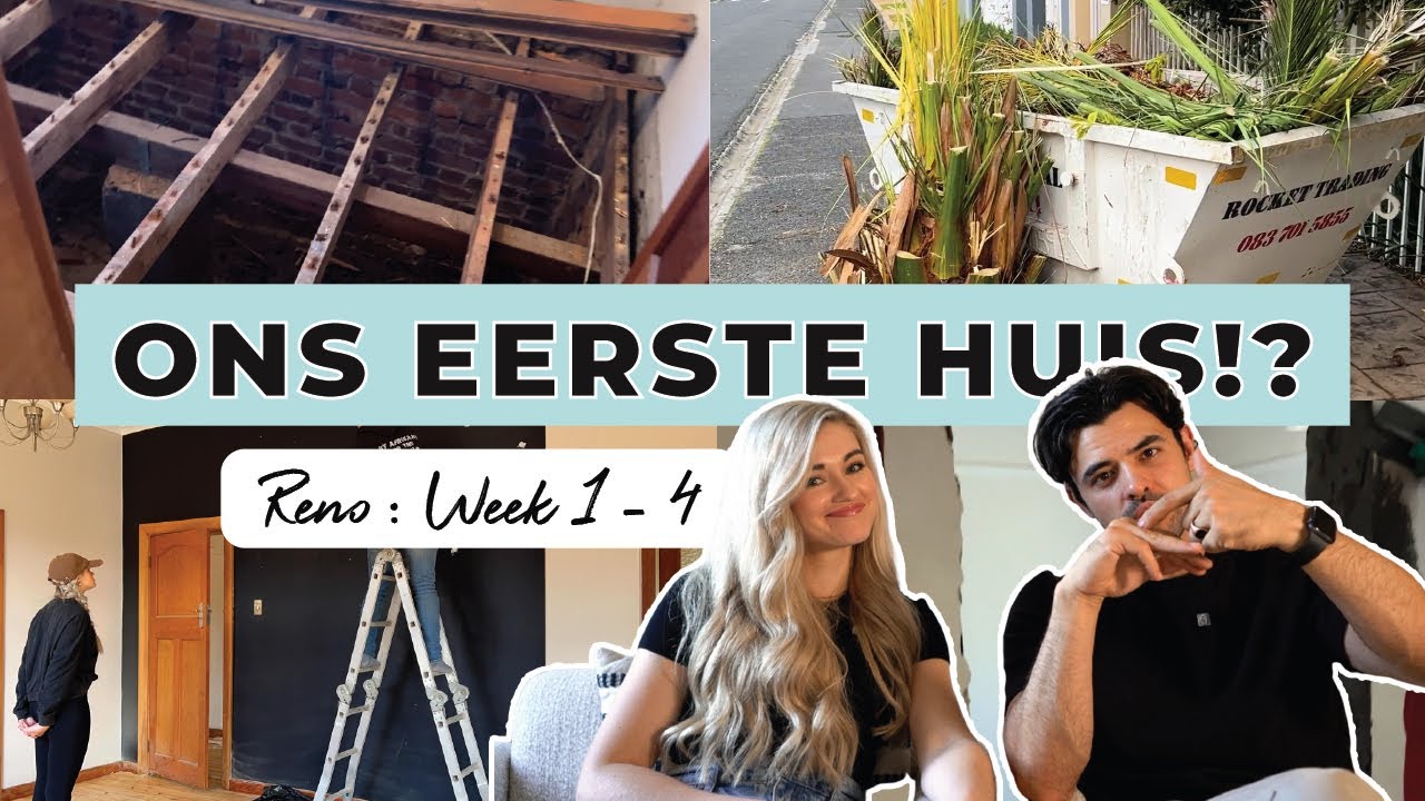 Ons Eerste Huis | Reno Week 1-4