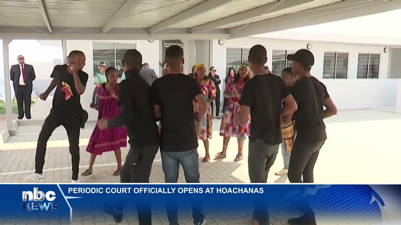 Periodic court opens in !Hoachanas - nbc