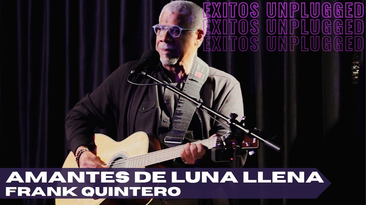 Amantes de luna llena Frank Quintero video grabado en vivo  la ciudad de Bogotá  Colombia Sept 2022