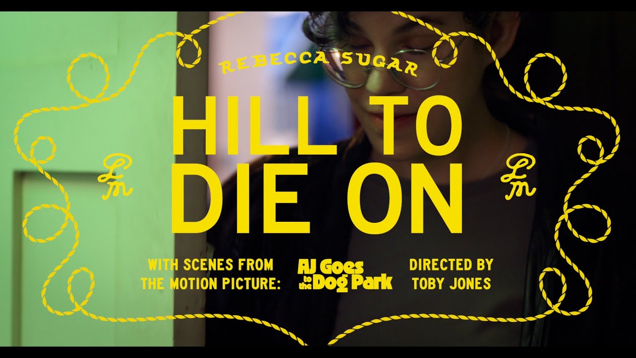 Rebecca Sugar - Hill to Die On (Official Music Video)