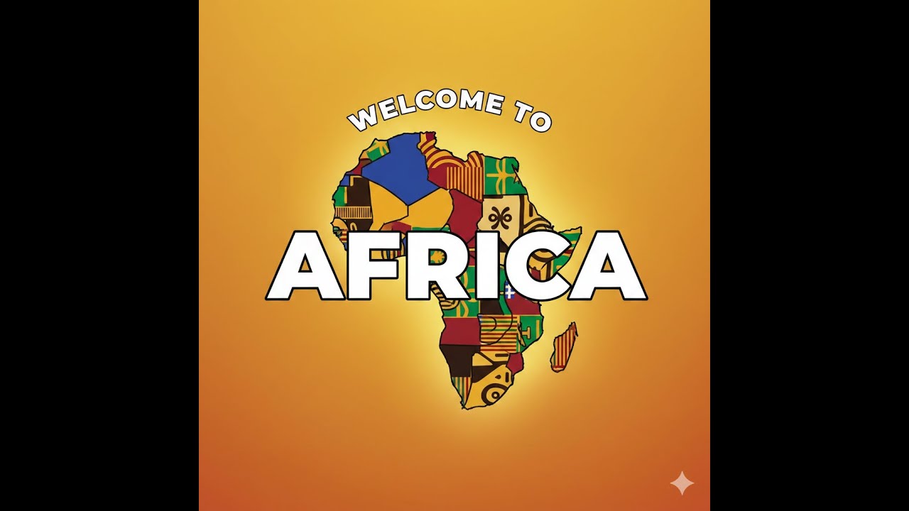 WELCOME TO AFRICA
