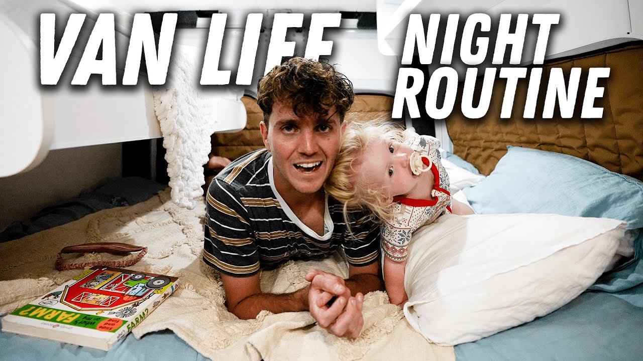 VAN LIFE: Evening Routine Living in a Van with a Toddler