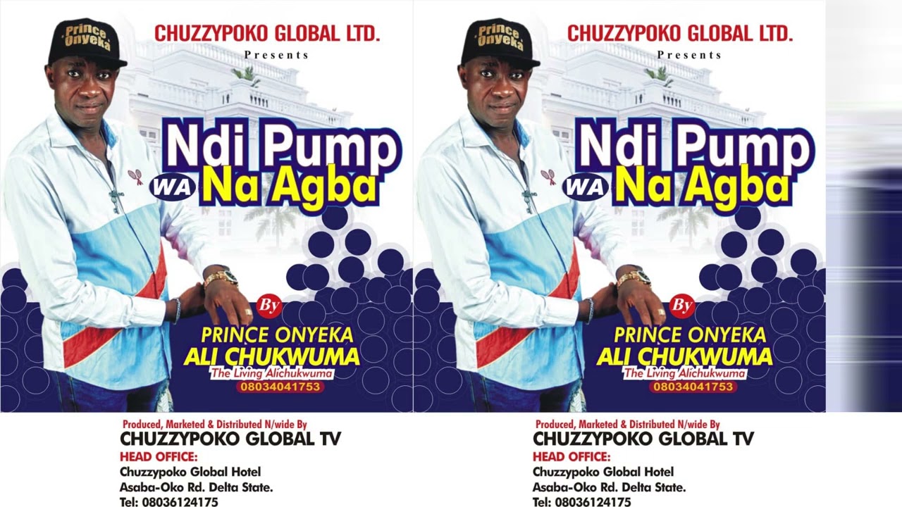 NDI PUMP WA NA AGBA BY PRINCE ONYEKA ALI CHUKWUMA_2024_LATEST HIGHLIFE MUSIC