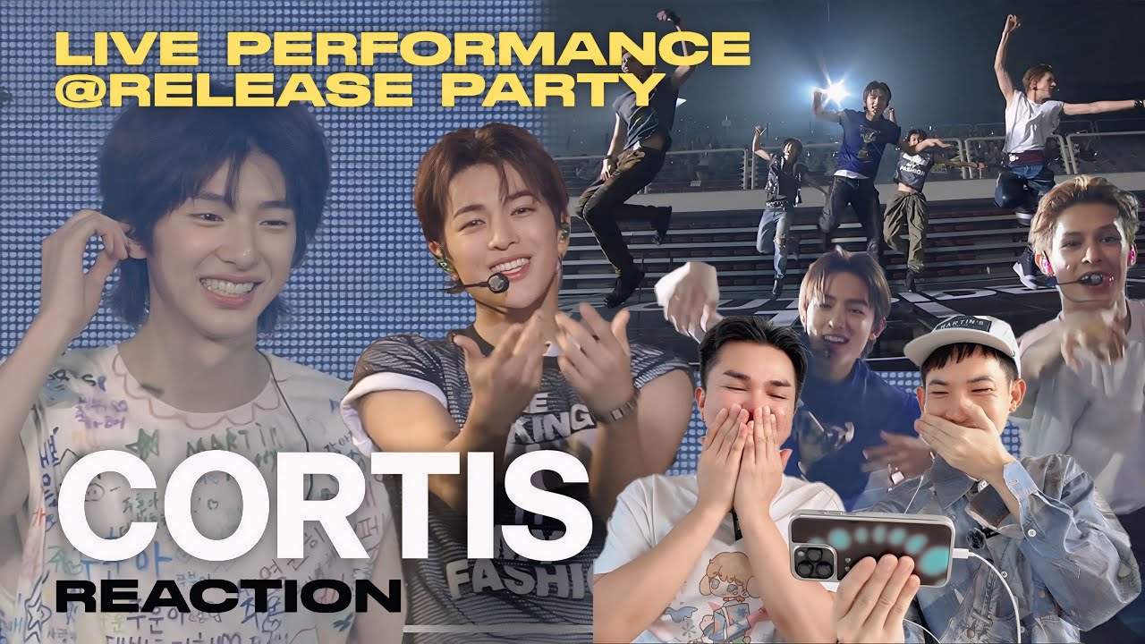 Reaction thai | CORTIS (코르티스) Live Performance @RELEASE PARTY FaSHioN + GO! + What YouWant + Encore