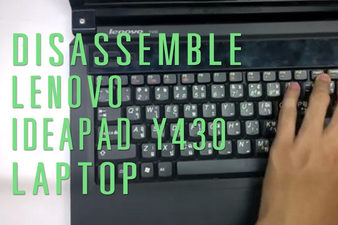 How to take apart/disassemble Lenovo IdeaPad Y430 laptop