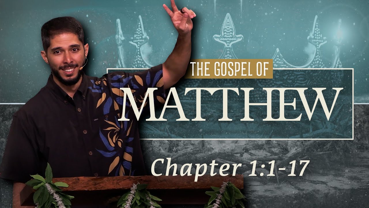 The Gospel of Matthew | Matthew 1:1-17