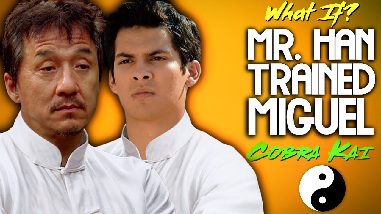 What If Mr. Han Trained Miguel? (Cobra Kai)