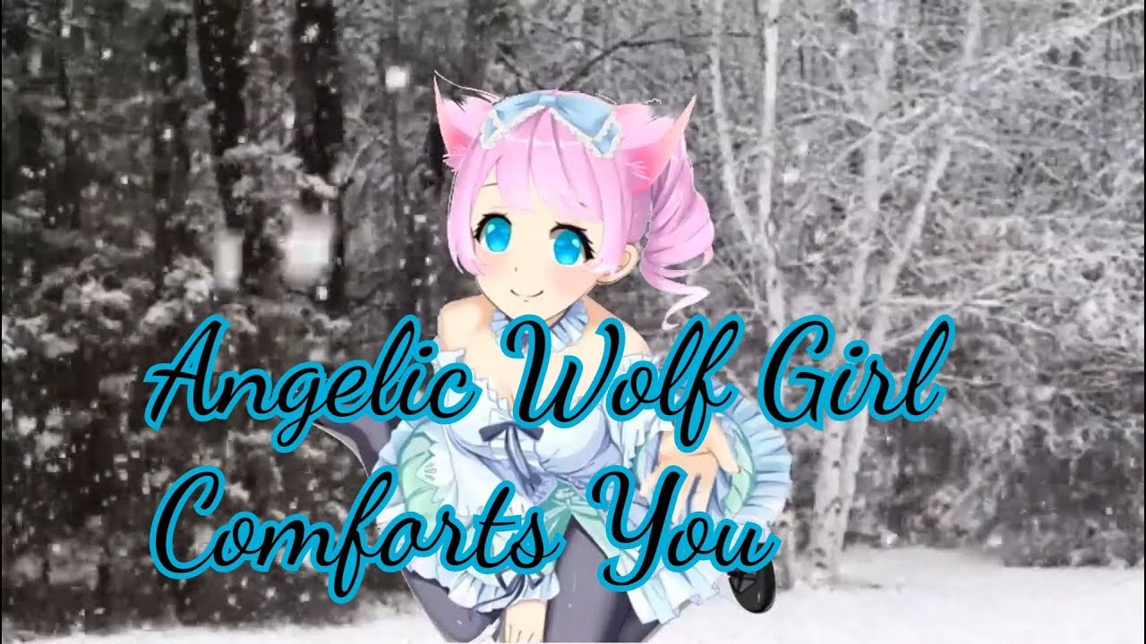 🐺Angelic Wolf Girl Comforts You❄ (ASMR Roleplay)