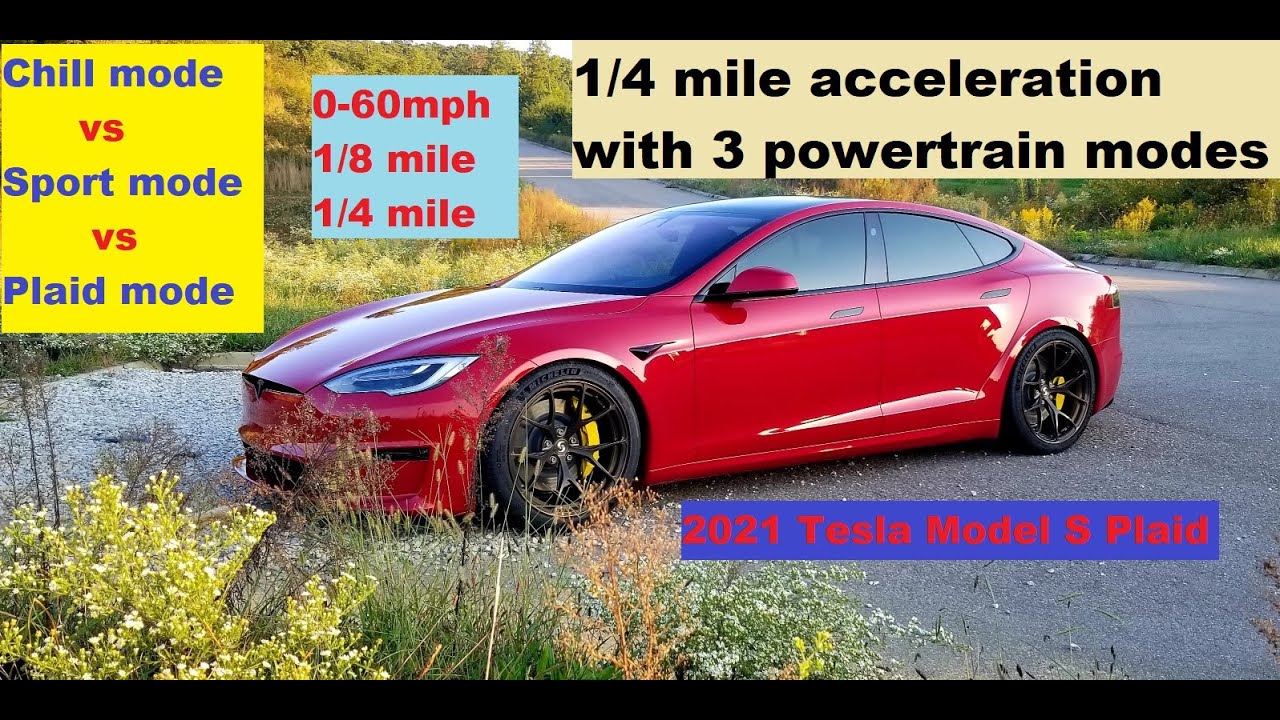 Acceleration difference in Plaid mode,  Sport mode and  Chill mode - 2021 Tesla model S Plaid