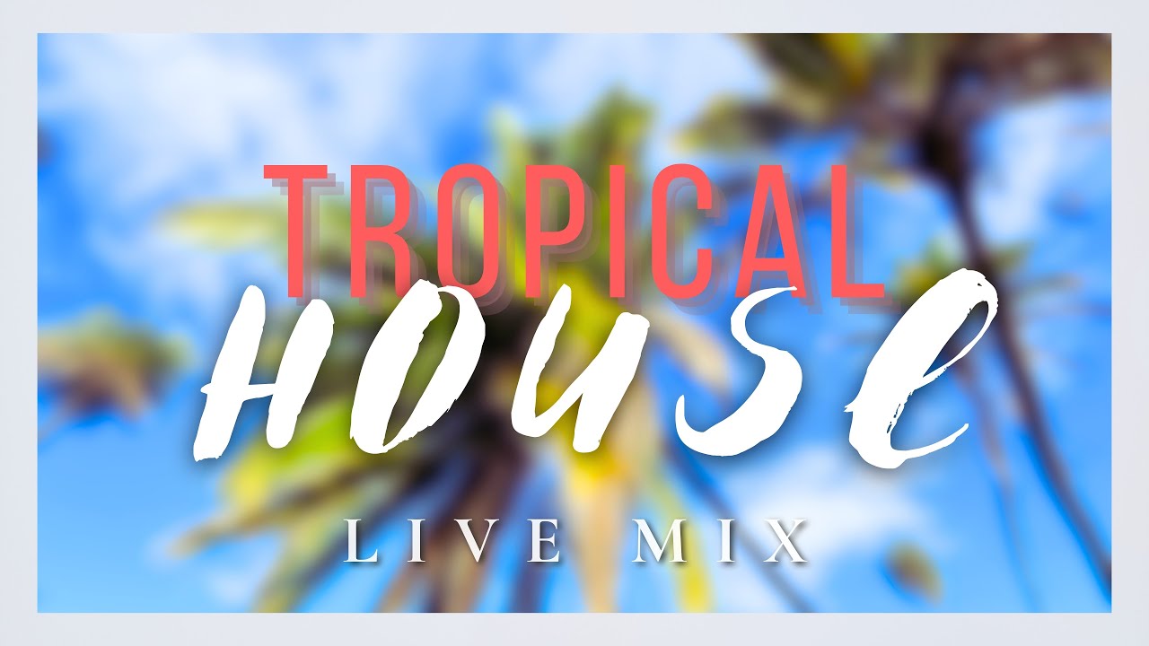 ☀️ Tropical House EDM Mix 🌴 Kygo, Sigala, Mike Perry, Jonas Blue, Avicii 🌊 (Live Summer 2025 DJ Set)