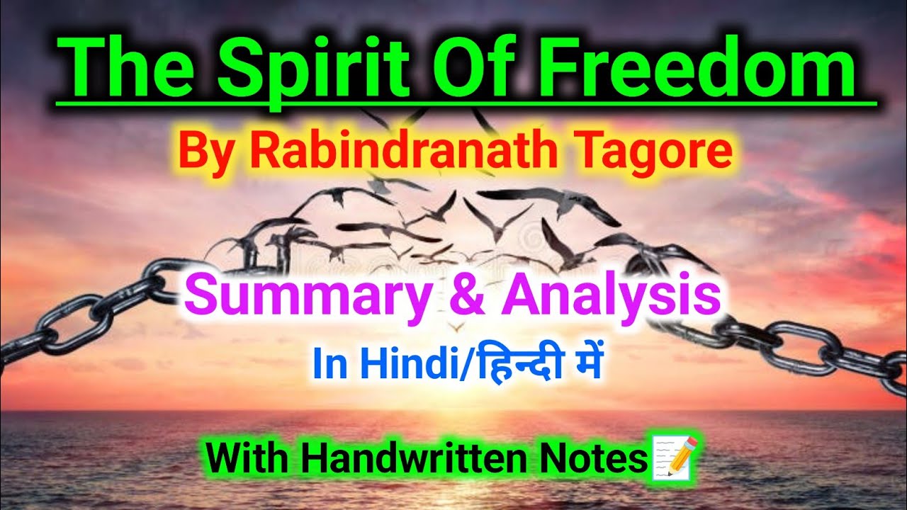 The Spirit Of Freedom By Rabindranath Tagore Summary In Hindi |