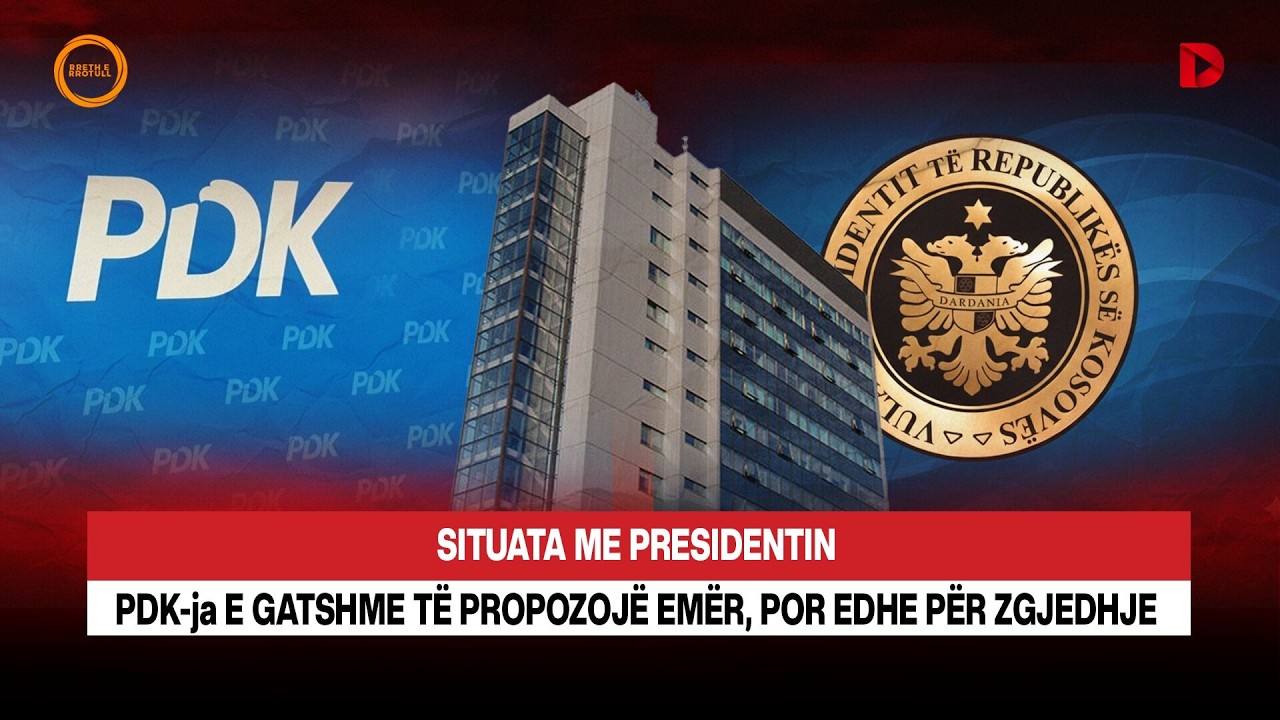 🔴 SITUATA ME PRESIDENTIN, PDK-ja E GATSHME TË PROPOZOJË EMËR, POR EDHE PËR ZGJEDHJE