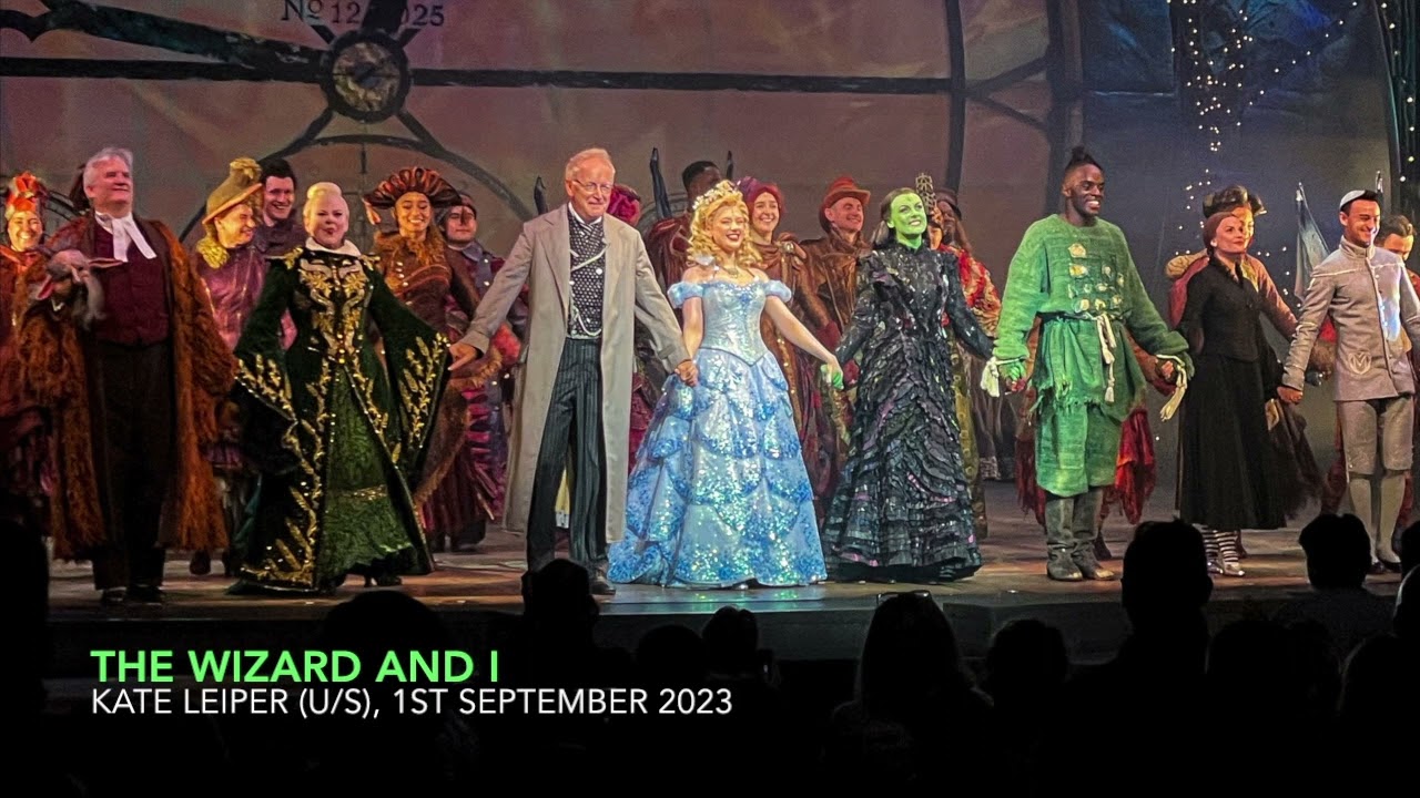 Kate Leiper (U/S) - The Wizard and I | WICKED London | 1st September 2023