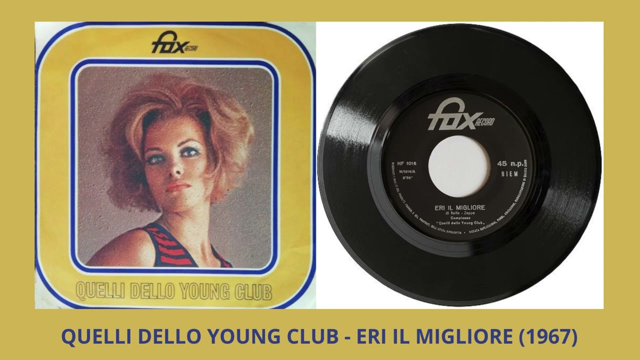 Quelli dello Young Club - Eri il migliore (1967)