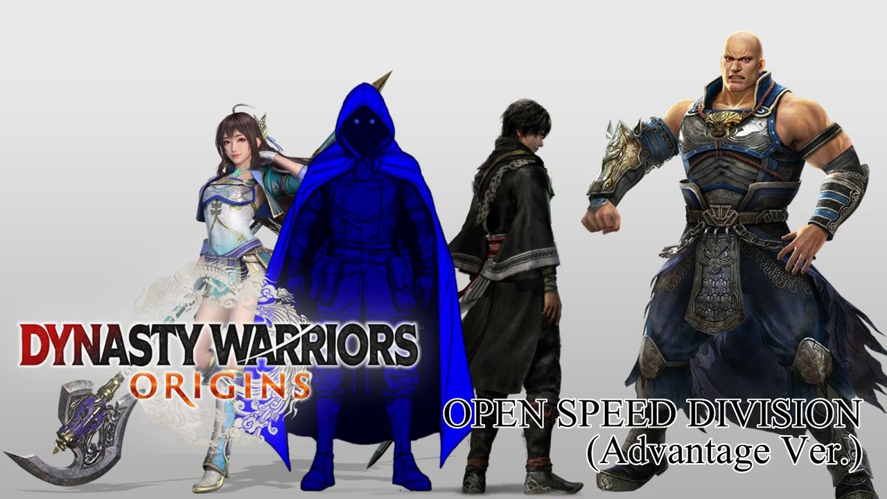 Dynasty Warriors: ORIGINS BGM | OPEN SPEED DIVISION | Advantage Ver.