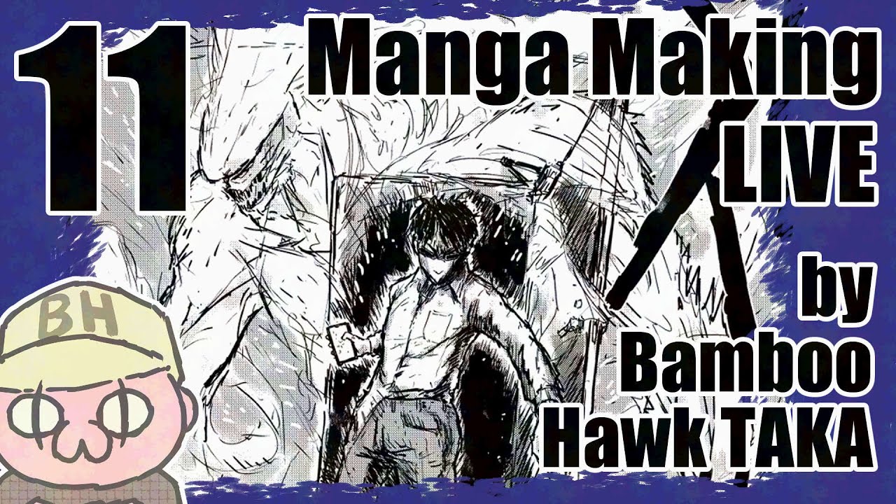 Manga Making # 11 / LIVE
