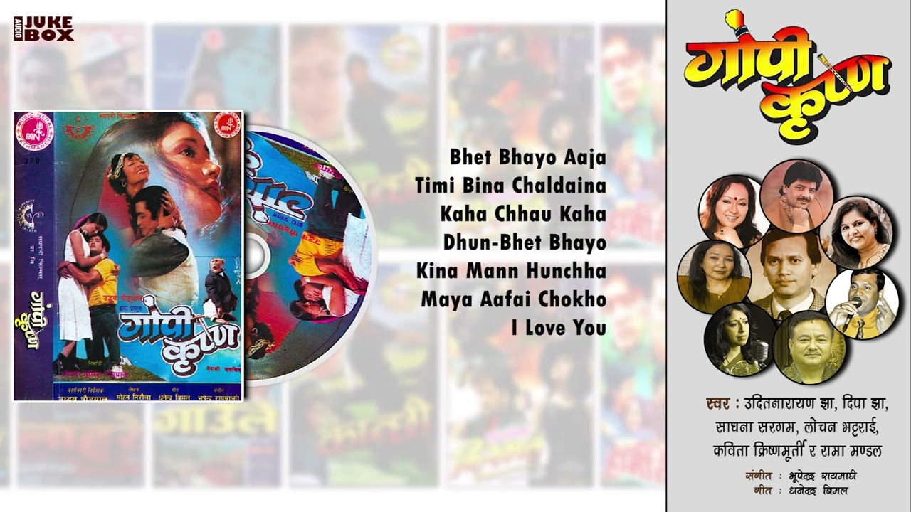 Gopi Krishna | Bhet Bhayo Aaja | Timi Bina Chaldaina | Kaha Chhau Kaha | Nepali Movie Songs