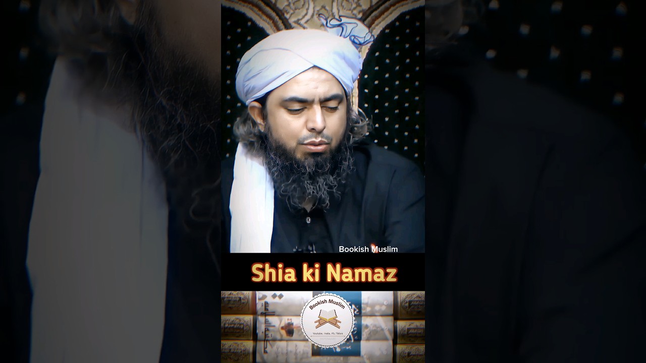 Shia ki Namaz Ka Tarika ? Engineer Muhammad Ali Mirza