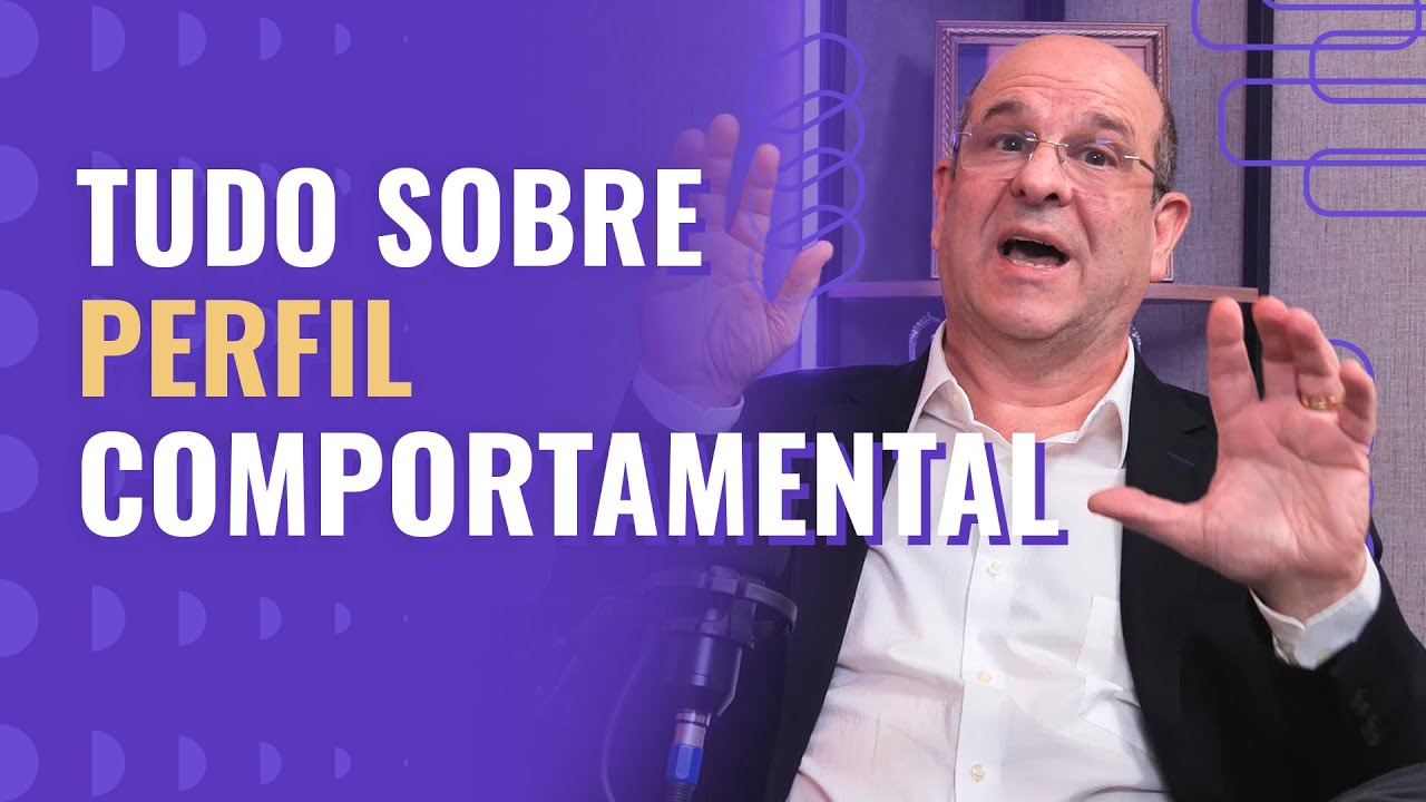 TUDO SOBRE PERFIL COMPORTAMENTAL