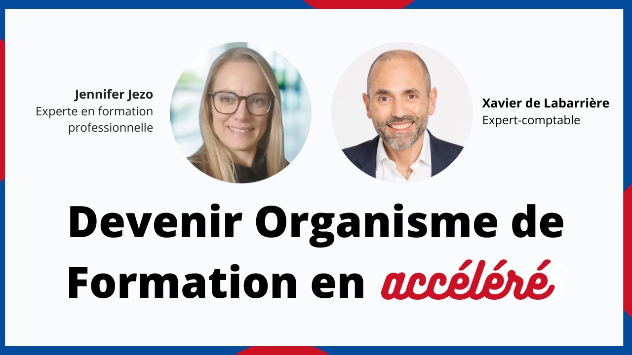 ⚡ Comment devenir Organisme de Formation en ACCÉLÉRÉ