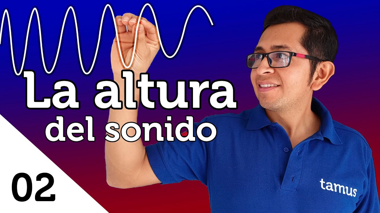 La altura del sonido - Clase 02 | tamus