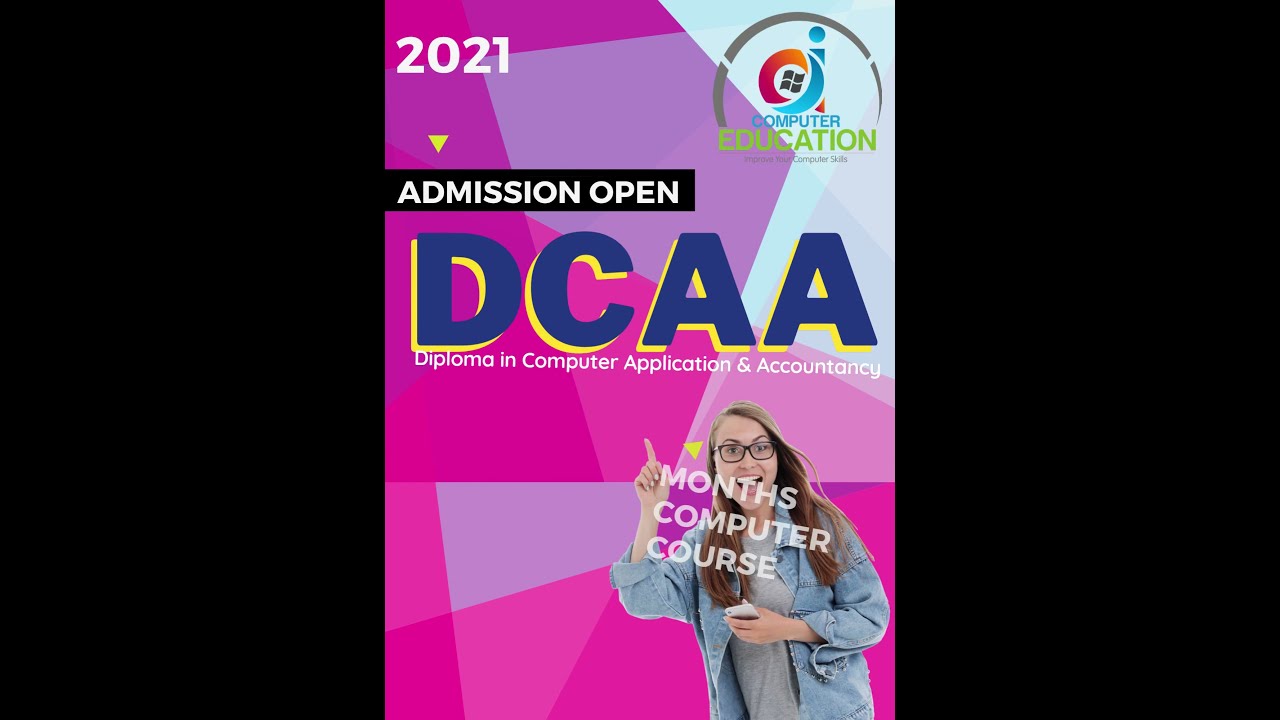 Admission Open (DCAA). Diploma in Computer Application & Accountancy