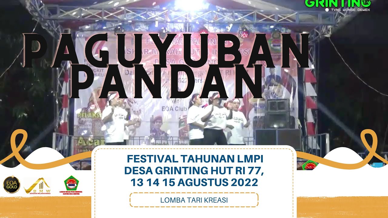 PAGUYUBAN PANDAN LOMBA TARI KREASI // LMPI DESA GRINTING HUT RI 77, 13 14 15 AGUSTUS 2022