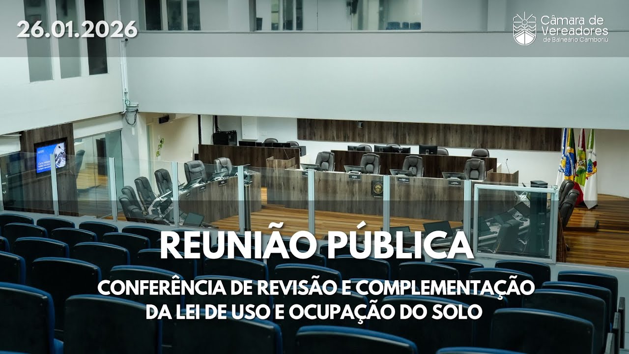 Reunião Pública - Conferência de revisão e compl. da Lei de Uso e Ocupação do Solo  - 26.01.2026