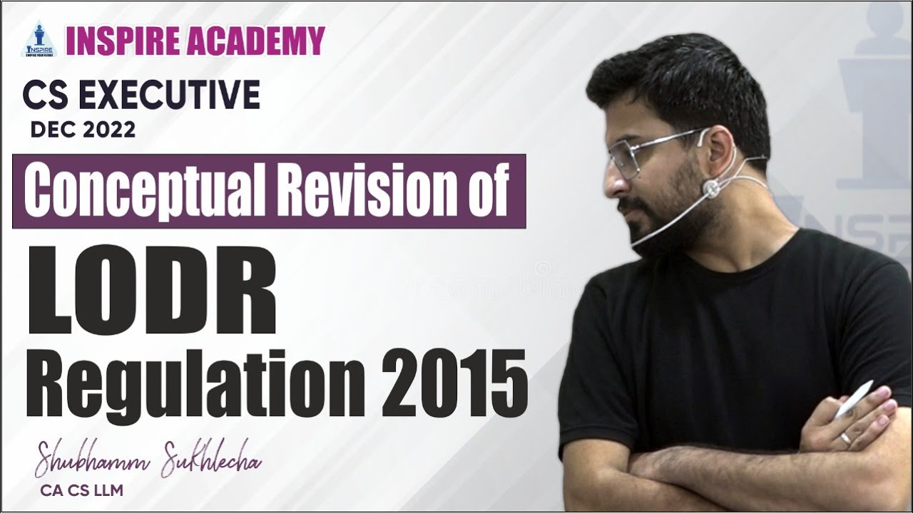LODR Regulation 2015 || Conceptual Revision || By Shubhamm Sukhlecha (CA, CS, LLM)