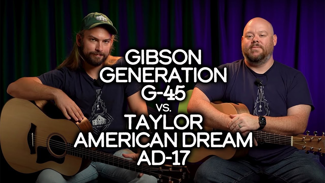 Gibson Generation Collection G-45 vs. Taylor American Dream AD-17