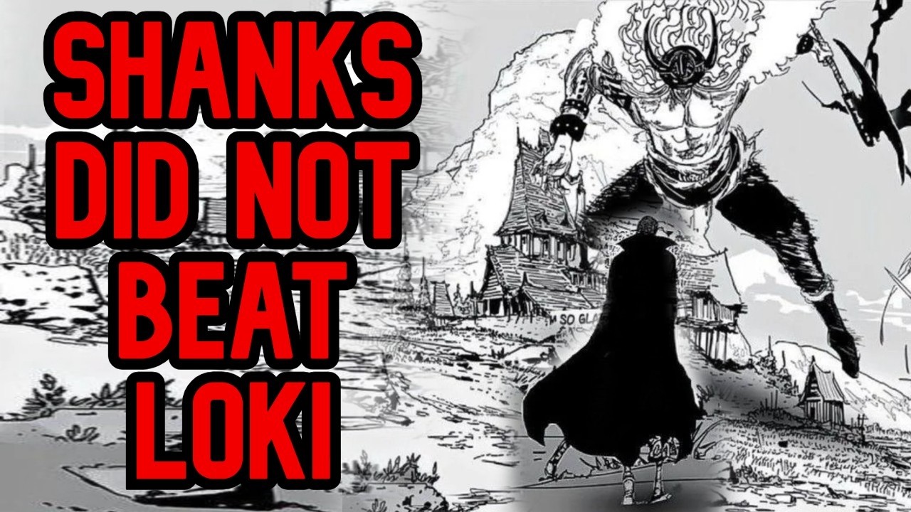 Did Shanks Really Beat Loki?
