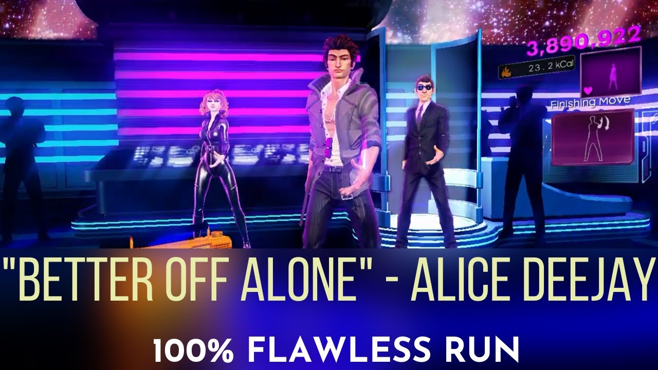 Dance Central 3 - Better Off Alone - Alice Deejay - Flawless Run