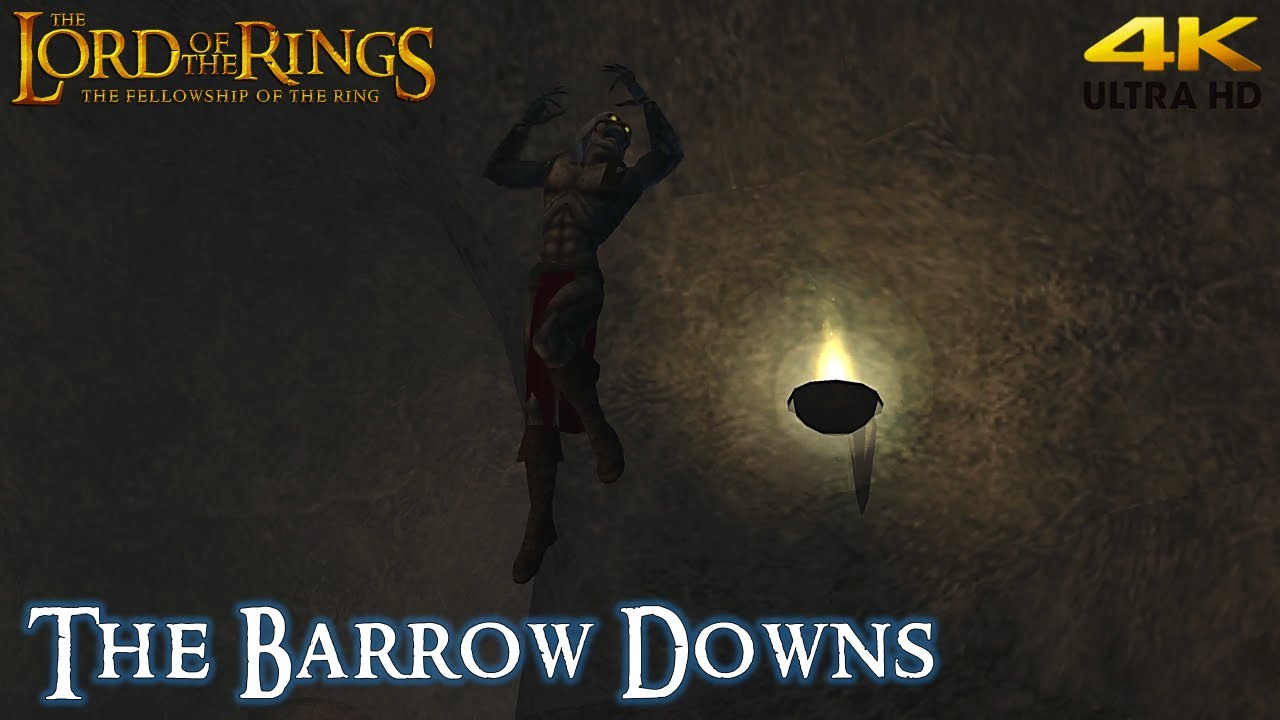 Lord of the Rings Fellowship of the Ring - The Barrow Downs - Walkthrough (4K) OLD
