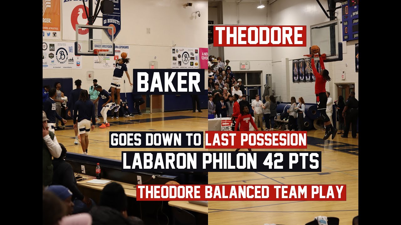 Theodore vs Baker...Labaron Philon 42 PTS...Nail Biter...Theodore is Legit