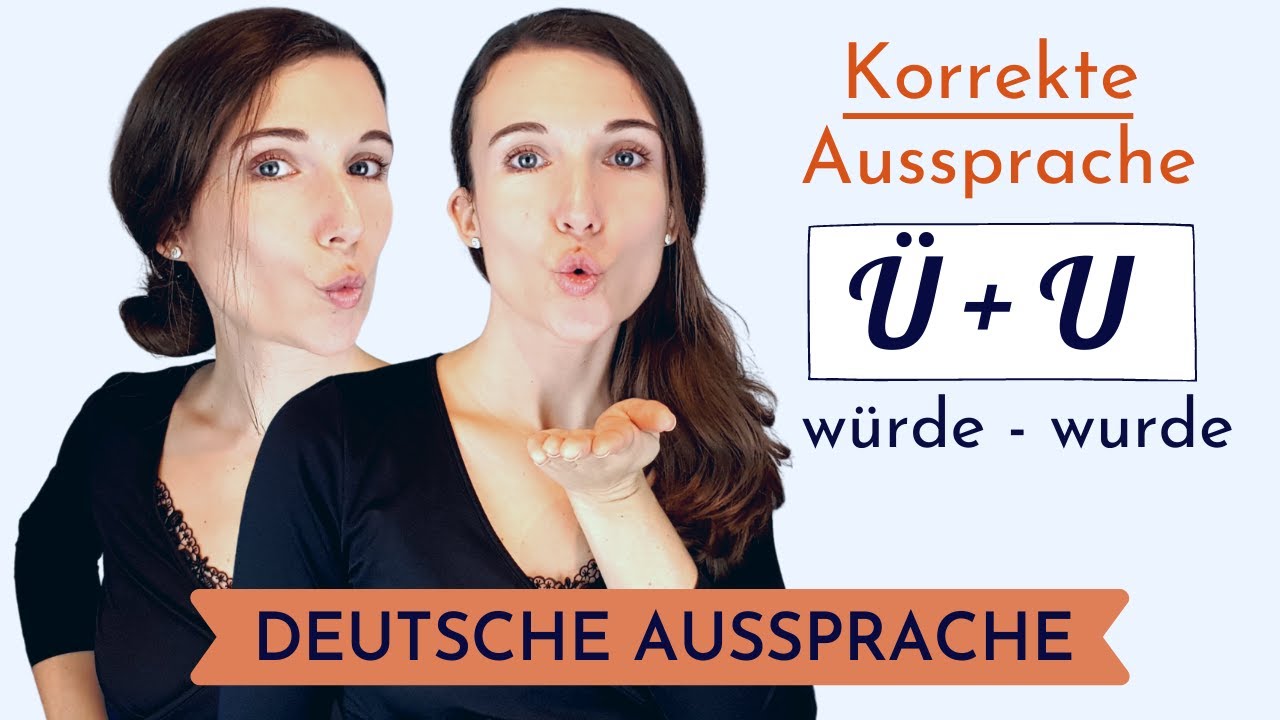 wurde oder würde? Schluss mit dem Chaos! Korrekte Aussprache von Ü - U  |Akzentfrei Deutsch sprechen