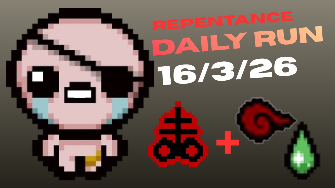 Mucha vida, Mucho daño!! | Repentance Daily Run | 16/03/2026