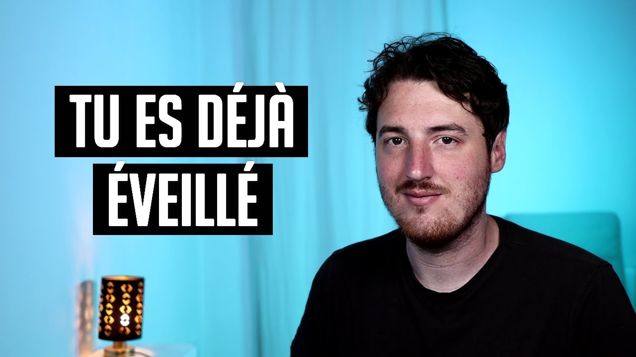 Tu es déjà éveillé | Non-dualité | Éveil | Spiritualité