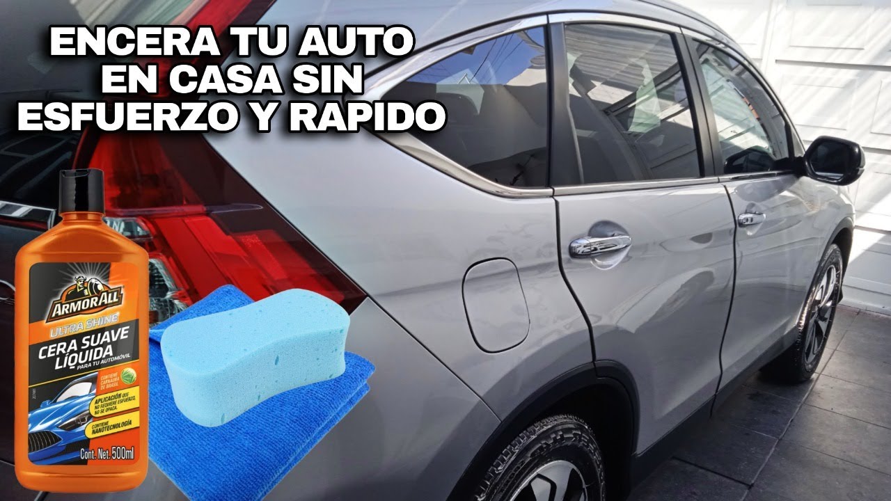 COMO ENCERAR TU AUTO EN CASA, FACIL Y SIN ESFUERZO&iexcl;
