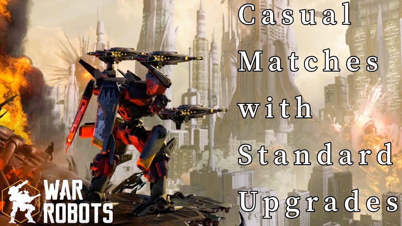 War Robots Adventures: Enjoying Casual Matches with Standard Upgrades