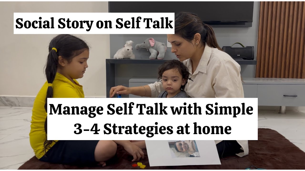 Social Story || Self Talk || Span of Attention || Language delay || Behaviour Modification